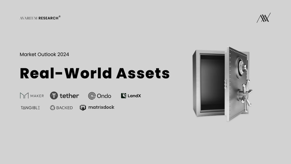 Avareum Market Outlook 2024: Real-World Assets (RWAs)